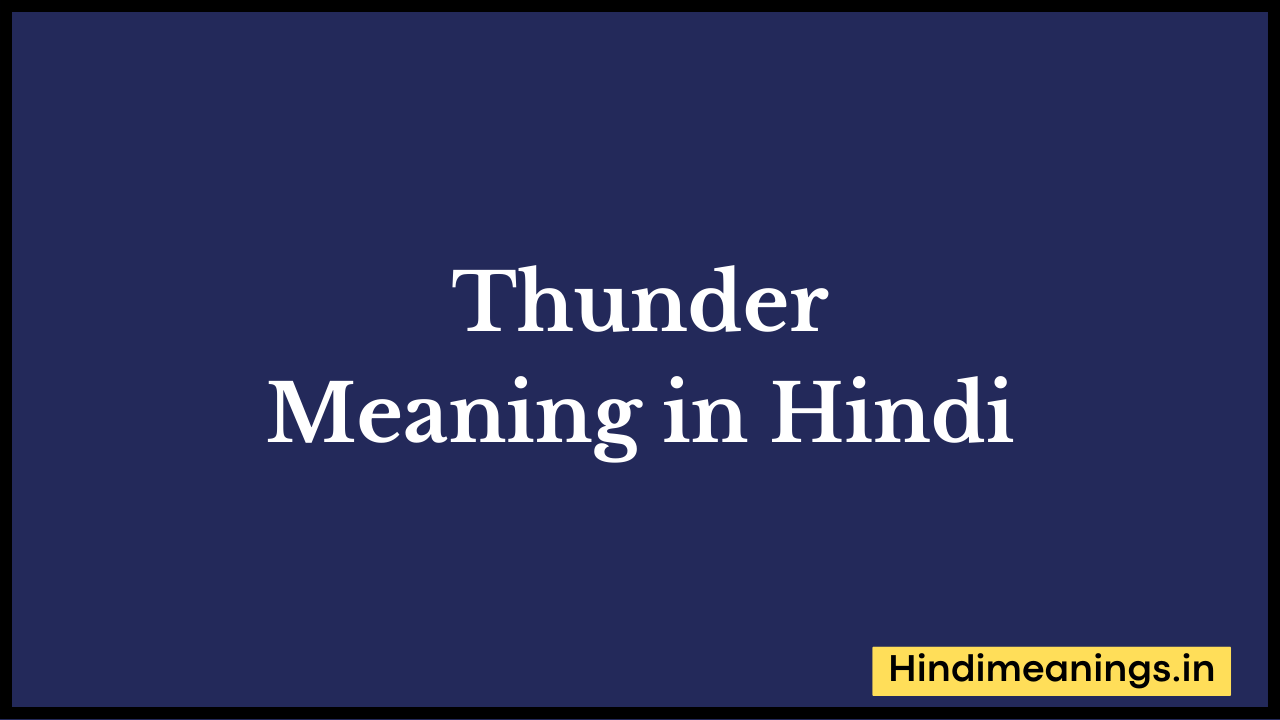 Thunder Meaning in Hindi