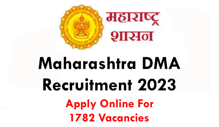 Maharashtra DMA Recruitment 2023: Apply Online For 1782 Vacancies