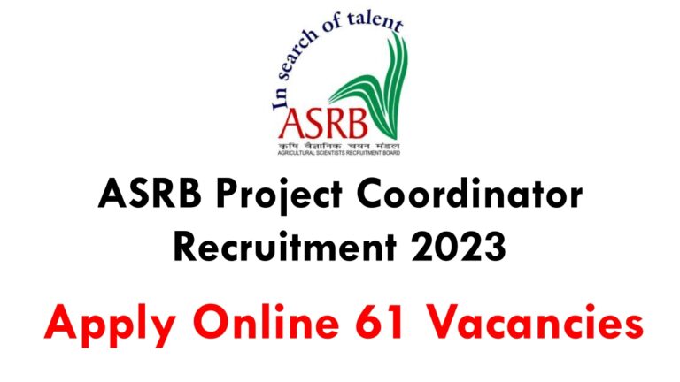 ASRB Project Coordinator Recruitment 2023: Apply Online For 61 Vacancies