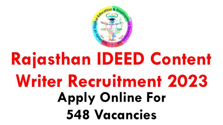 Rajasthan IDEED Content Writer Recruitment 2023: Apply Online For 548 Vacancies
