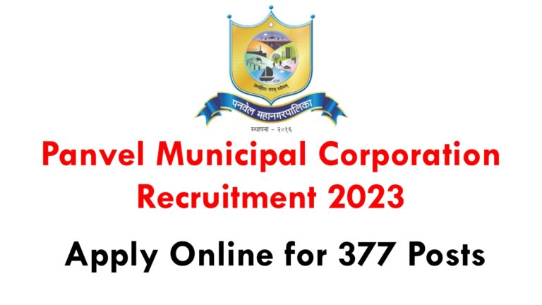 Panvel Municipal Corporation Recruitment 2023: Apply Online for 377 Posts