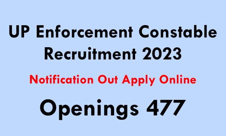 UP Enforcement Constable Recruitment 2023: Notification Out Apply Online