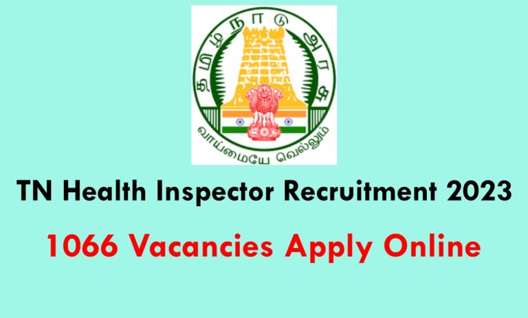 TN Health Inspector Recruitment 2023: 1066 Vacancies Apply Online