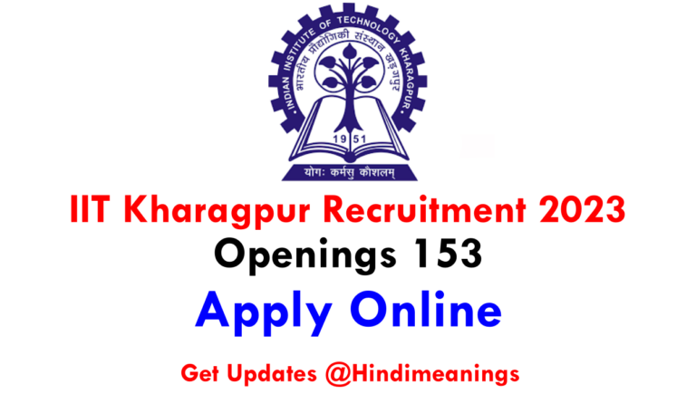 IIT Kharagpur Recruitment 2023: Eligibility Criteria, Upcoming Vacancy Apply Online iitkgp.ac.in