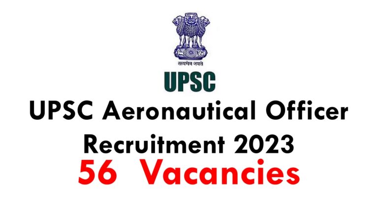 UPSC Aeronautical Officer Recruitment 2023: Apply Online For 56 Vacancies