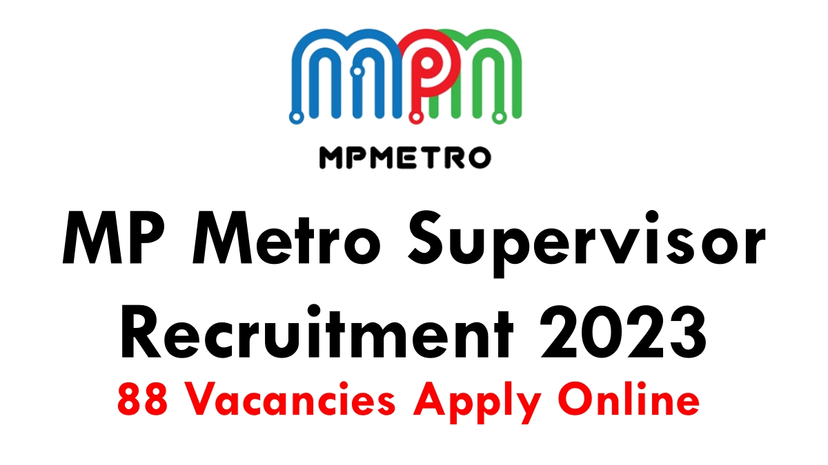 MP Metro Supervisor Recruitment