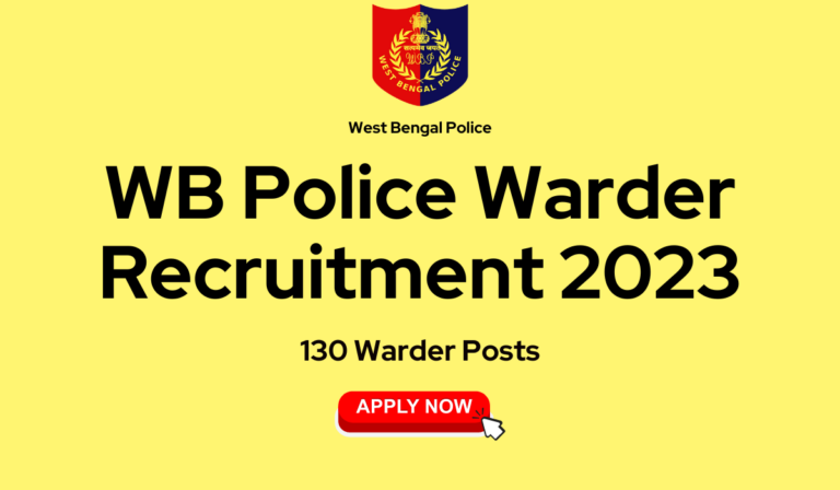 WB Police Warder Recruitment 2023: Apply Online for 130 Posts