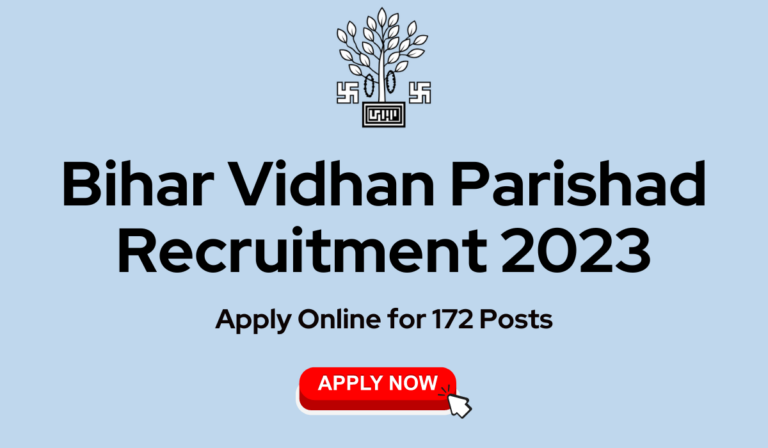 Bihar Vidhan Parishad Recruitment 2023: Apply Online for 172 Posts