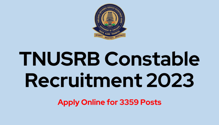 TNUSRB Constable Recruitment 2023: Apply Online for 3359 Posts