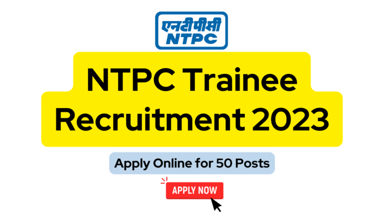 NTPC Trainee Recruitment 2023: Apply Online for 50 Posts