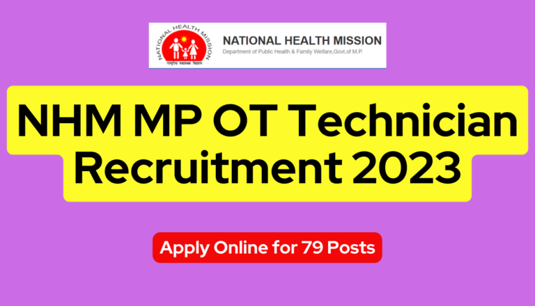 NHM MP OT Technician Recruitment 2023: Apply Online for 79 Posts