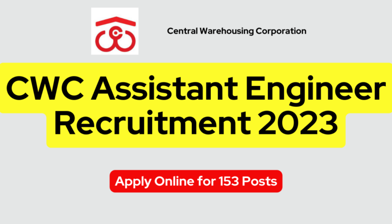 CWC Assistant Engineer Recruitment 2023: Apply Online for 153 Posts