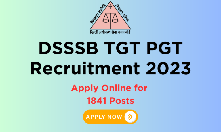 DSSSB TGT PGT Recruitment 2023: Apply Online for 1841 Posts
