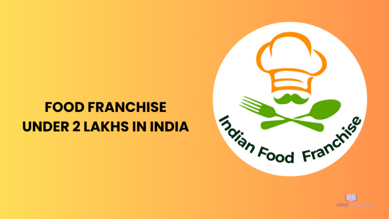 Food Franchise Under 2 Lakhs in India