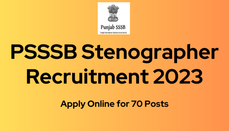 PSSSB Stenographer Recruitment 2023: Apply Online for 70 Posts