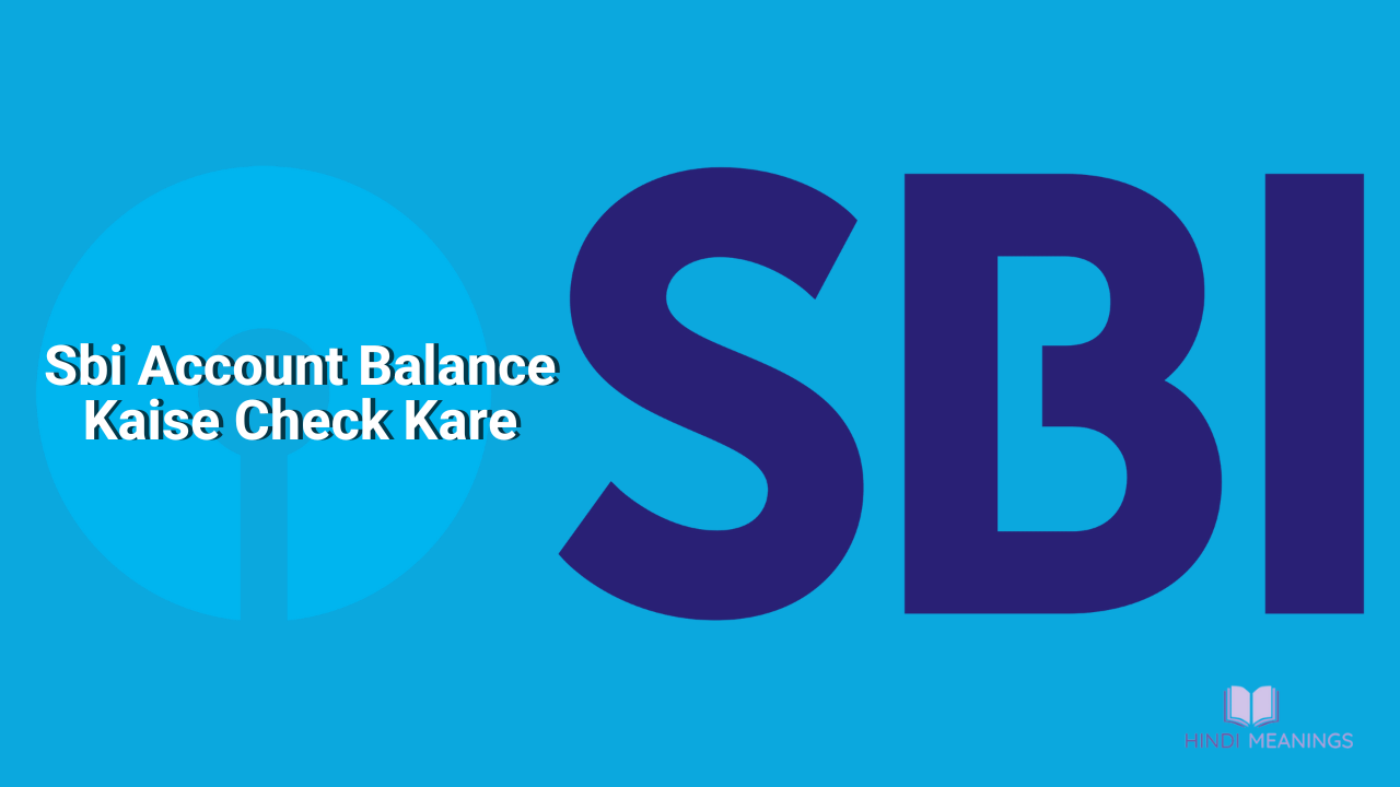 Sbi Account Balance Kaise Check Kare