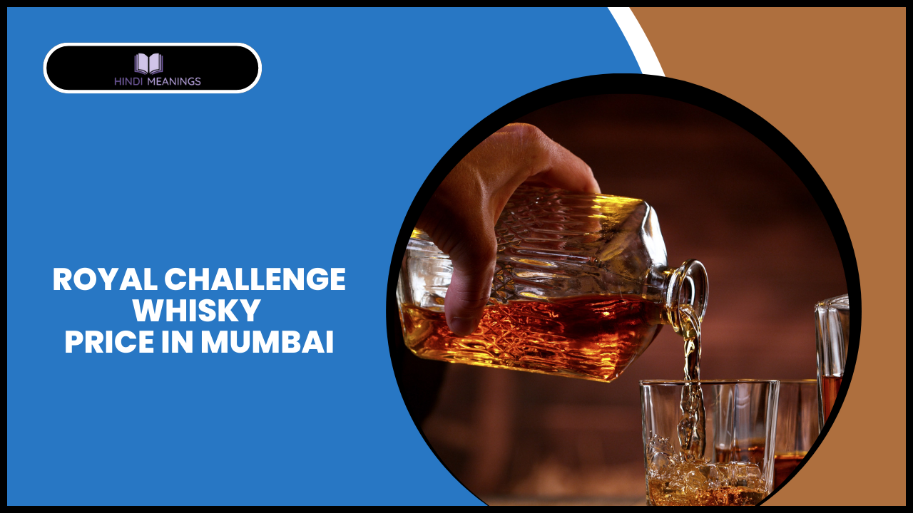 Royal Challenge Whisky Price in Mumbai